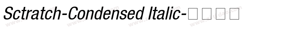 Sctratch-Condensed Italic字体转换